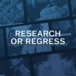Research or Regress wording is clear in the center of a blue and black image.